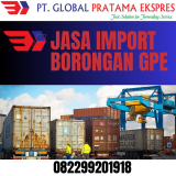 Jasa Import Borongan PT. GPE (082299201918)