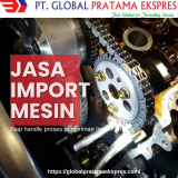 Jasa Import Mesin murah (082299201918)