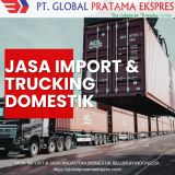 Jasa Import & Trucking Domestik